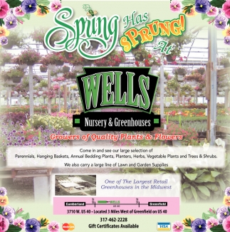 Spring Has Wells Nursery And Greenhouses Ads For Wells Nursery Greenhouses In Greenfield