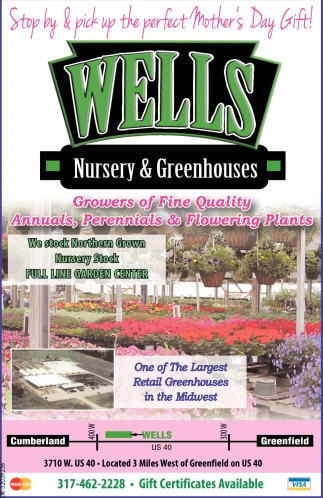 Growers Of Fine Quality Annuals Perennials And Flowering Plants Ads For Wells Nursery And Greenhouses In Greenfield